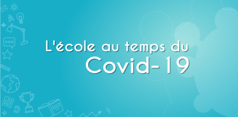 Ecole au temps du COVID